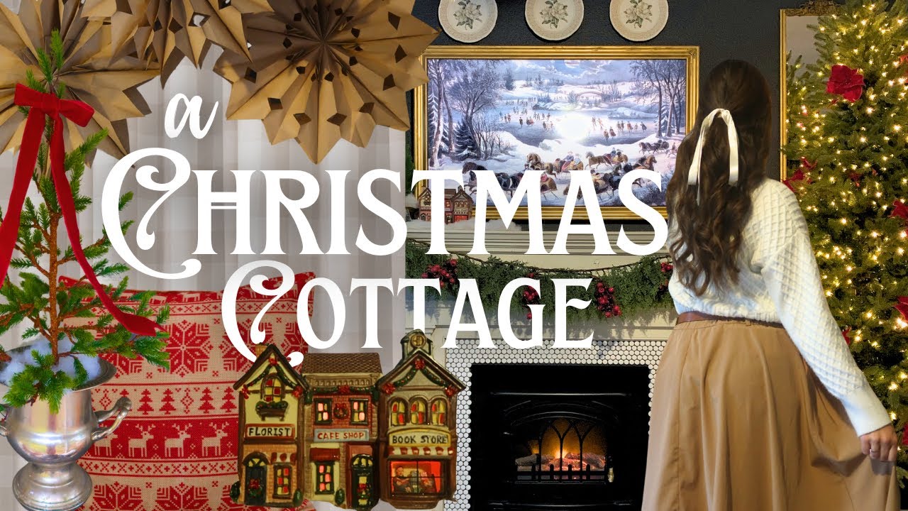 🎄turning our HOME into the MOST nostalgic + festive Christmas cottage ...