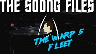 Star Trek Lore - The Soong Files - The United Earth Warp 5 Fleet!