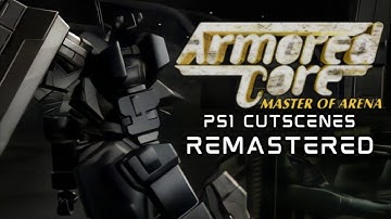 Armored Core: Master of Arena PS1 FMV Cutscenes Remastered (1080P 60FPS)