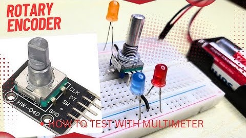 How to test rotary encoder 