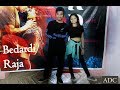 Bedardi raja song  delhi belly aquib shah chreography 2019