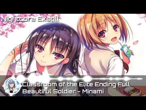 Classroom Of The Elite Ending Full Beautiful Soldier By Minami Youtube
