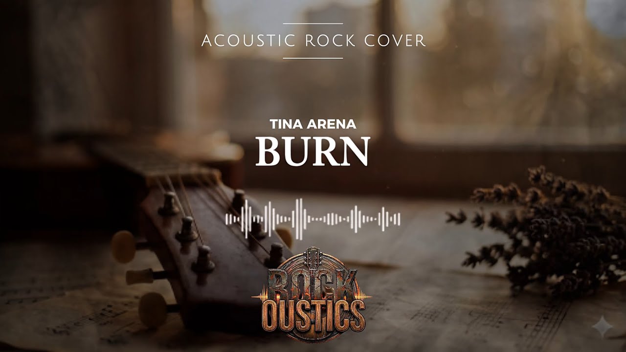 Burn - Tina Arena (Acoustic Rock Cover)