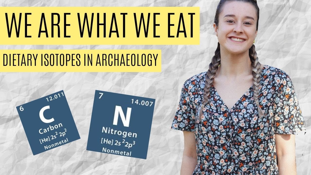 How Can Archaeologists Learn About Ancient Diet? / Intro to Dietary Isotopes