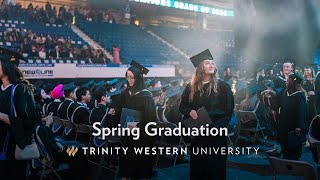 TWU Spring 2024 Graduation | #TrinityWesternUniversity #Graduation