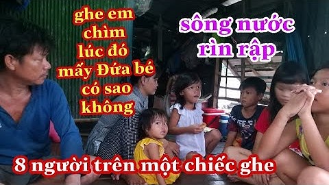 cuộc sống đang rình rập  6 đứa bé sống trên một chiếc ghe đã mục nát.