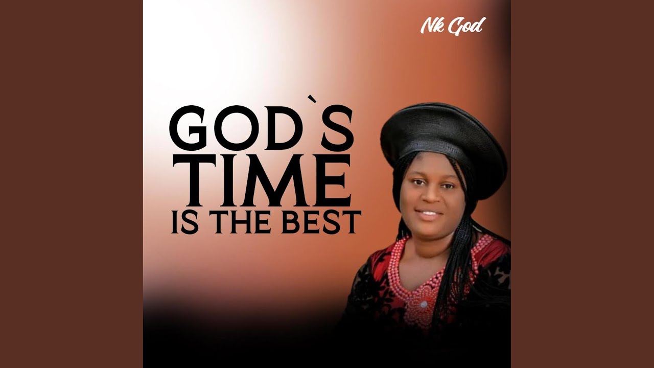 Watch GOD'S TIME IS THE BEST on YouTube Watch GOD'S TIME IS THE BEST on YouTube