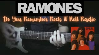 Ramones - Do You Remember Rock N Roll Radio Guitar Cover