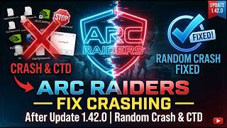 ARC Raiders — Fix Crashing After Update 1.42.0 | Random Crash & Crash to Desktop