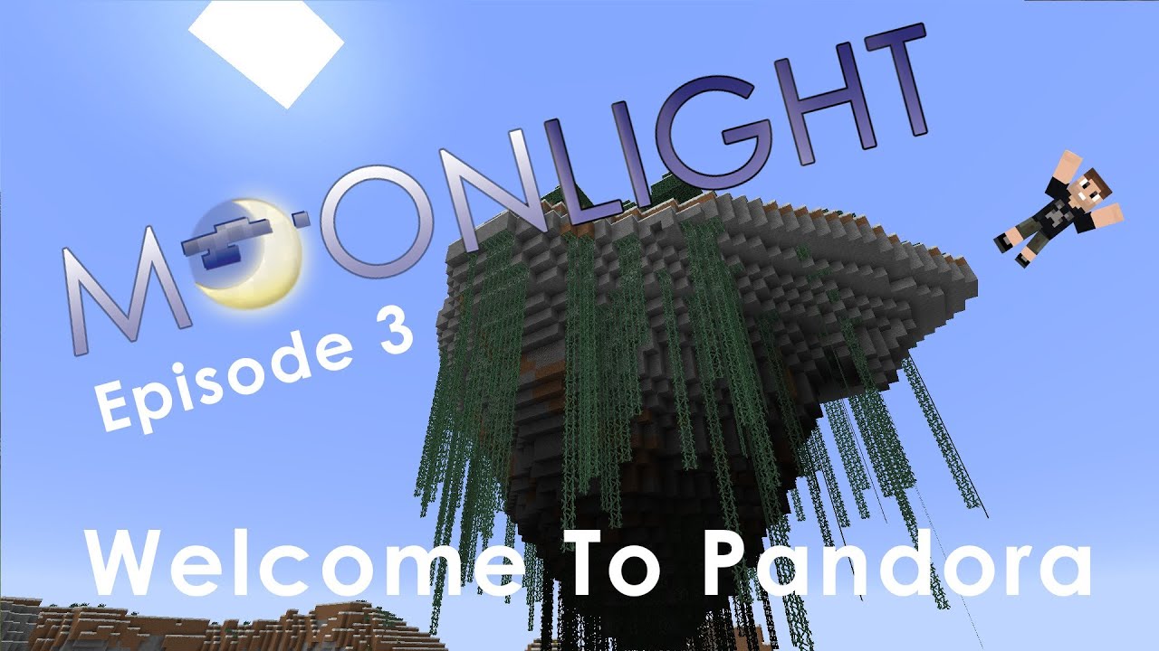 Minecraft Moonlight Server Episode 3: Welcome To Pandora - YouTube
