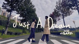 Xeva al Gazel - Just A Dream (Official Music Video)