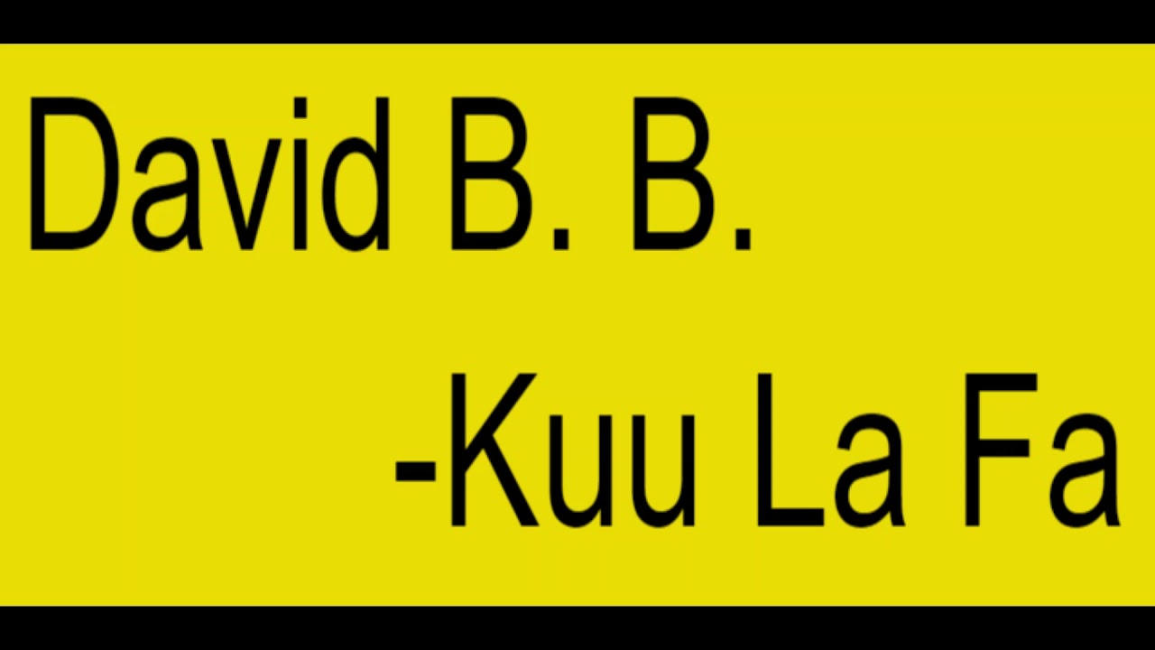 David B.  B.  -- Kuu la fa