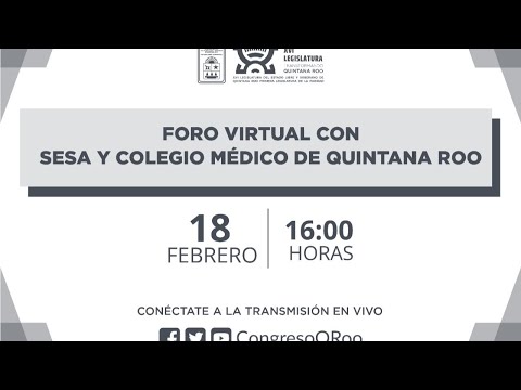 Foro Virtual - SESA y Colegio Médico de QRoo (18/febrero/2021)
