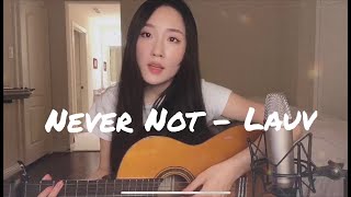 never not | lauv cover