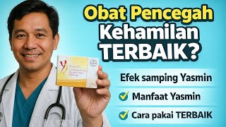 Yasmin: Pil KB Kombinasi Efektif & Aman