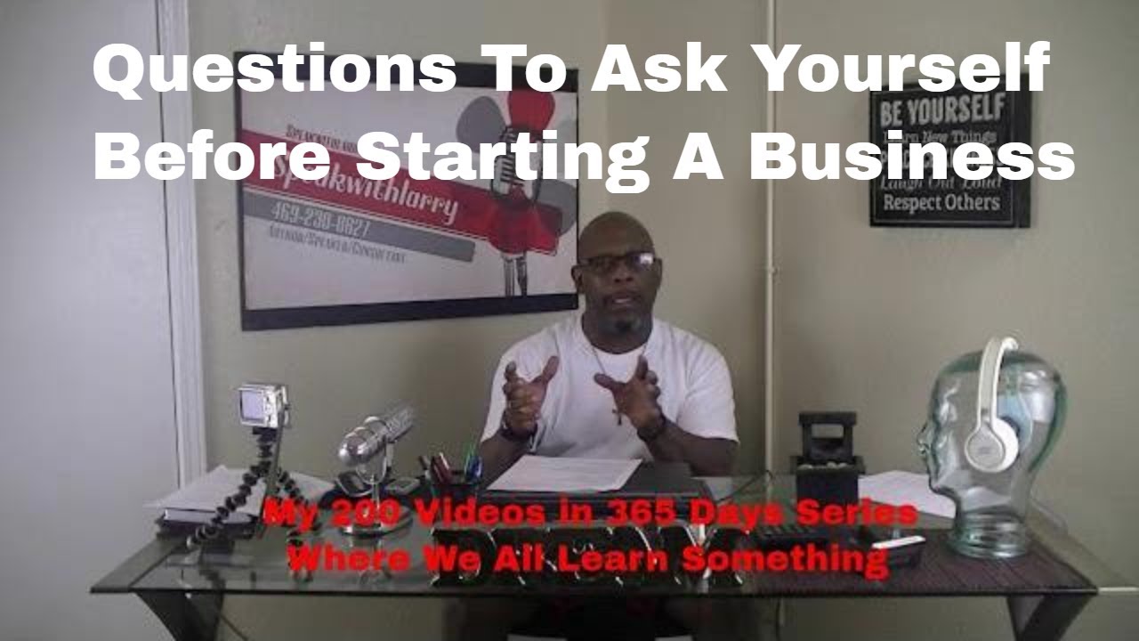 Questions To Ask Yourself Before Starting A Business - YouTube