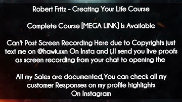 Robert Fritz course - Creating Your Life Course download