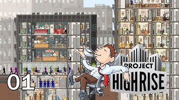 A New Start! | Project Highrise - Part 1