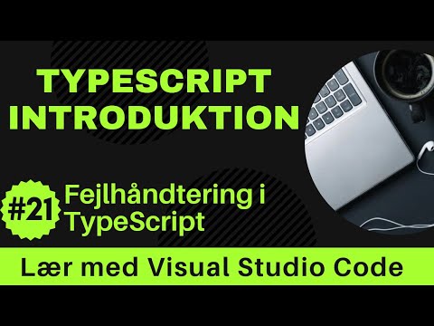[Lær med VSCode] TypeScript for Begyndere #21 Fejlhåndtering i TypeScript