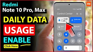 100% Enable Daily Data Used In Redmi Note 10 Pro/Max | How To Enable Daily Data Usage In MIUI 12