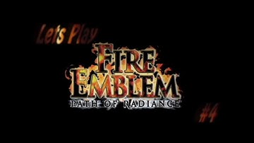 LP Fire Emblem: Path of Radiance - Part 4