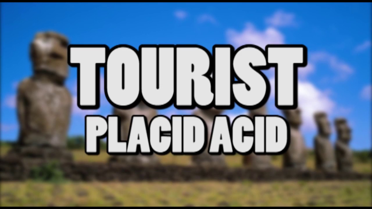 Tourist - Placid Acid Vaporwave/Slowed Down