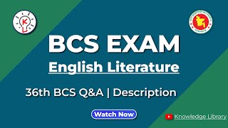 36th BCS English Literature Questions & Answers | Description