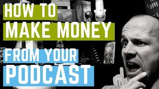 Podcast monetisation explained ...