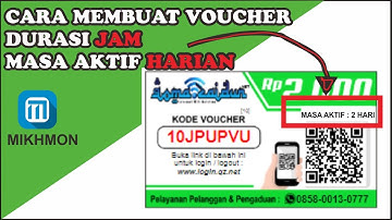 Cara Membuat Voucher Per Jam Dengan Masa Aktif Harian Pada Mikhmon