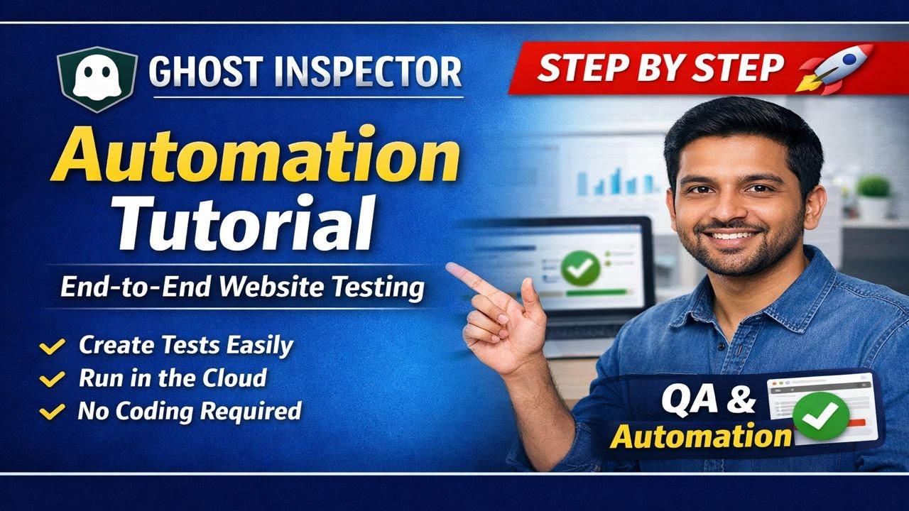 Ghost Inspector Automation Tutorial | End-to-End Website Testing for QA