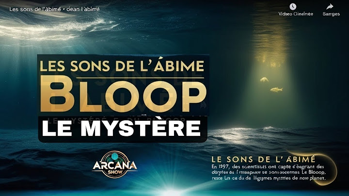 Les Sons de l'Abîme   Le Mystère du Bloop