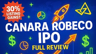 Canara Robeco IPO Full Review | Canara Robeco IPO Apply OR Avoid? |