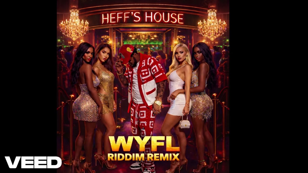 Yung Heff - Gyal Chune (WYFL Riddim Remix)