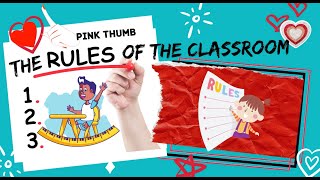 The Rules of the Classroom ( Preschool and Kindergarten Rules)