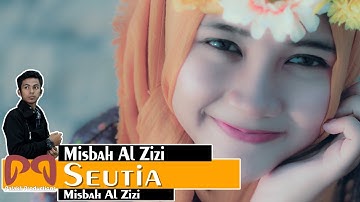 Misbah Al Zizi - Seutia [OFFICIAL VIDEO] #PALAKLIPRODUCTIONS