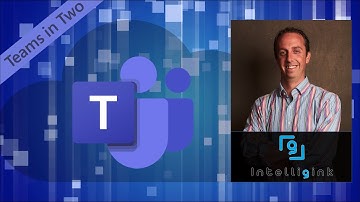 Overview of Teams and Channels in Microsoft Teams - Teams in Two
