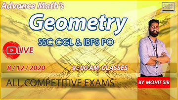 Advance Maths (Geometry) Live Class important for SSC CGL & IBPS PO by Mohit Sir