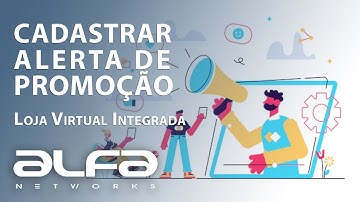 Cadastrar Alerta de Promoção - Loja Virtual Integrada - Sistema de Gestão(ERP) da Alfa Networks