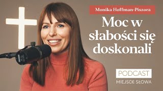 Monika Hoffman-Piszora, Dzieciaki Cudaki: „Moc w słabości się doskonali”