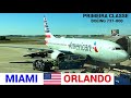 MIAMI X ORLANDO - VOANDO COM A AMERICAN AIRLINES - BOEING 737-800 - FIRST CLASS