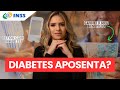 COMO A DIABETE PODE LHE GARANTIR BENEFICIO DO INSS? ASSISTA