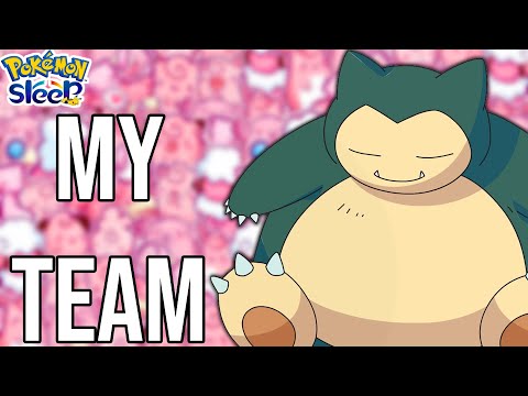 My team for Pokemon Sleep!