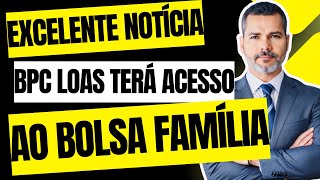 Excelente Vitória BPC LOAS | Acesso ao Bolsa Família Está Mais Perto da Realidade.