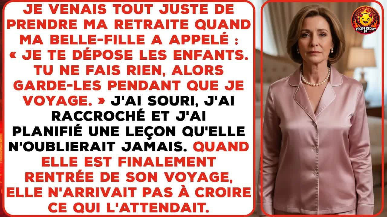À soixante-sept ans, le jour de mon deuxième jour de retraite, ma belle-fille m’a appelée sans même dire bonjour : « Émilie, je te laisse les enfants deux semaines. Après tout, tu ne fais plus...