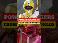 Power Rangers From Other Worlds Part 2