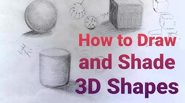 How to Draw and Shade 3D Shapes | Art Lesson