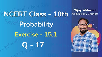 Class 10 Chapter 15 Ex 15.1 Q 17 Probability Maths NCERT CBSE