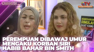Download Lagu PEREMPUAN DIBAWAH UMUR MENGAKU KORBAN SIRI HABIB BAHAR BIN SMITH | OBSESI MP3