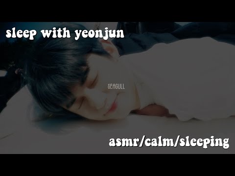 TXT ASMR | sleeping with yeonjun [ breathing, raining ]