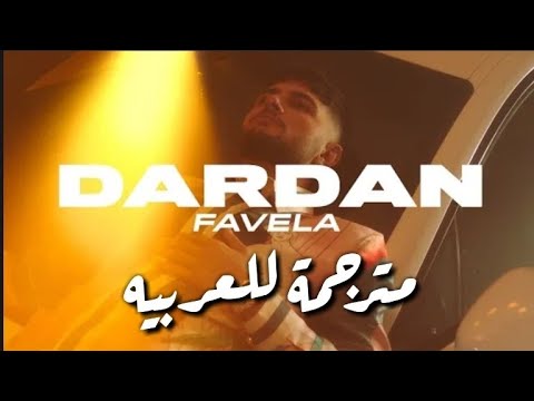 Dardan Favela lyrics مترجمة للعربيه